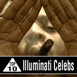 Top Ten Illuminati Celebrities